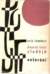 kniha Dvacet tisíc zlodějů Veteráni, Naše vojsko 1965