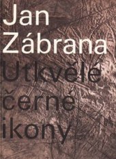 kniha Utkvělé černé ikony Verše z let 1954-1962, Mladá fronta 1965