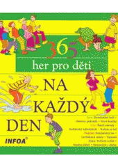 kniha 365 her na každý den, INFOA 2007