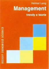 kniha Management trendy a teorie, C. H. Beck 2007