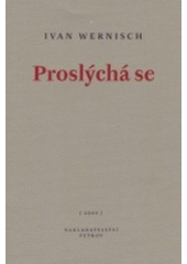 kniha Proslýchá se, Petrov 2002