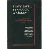 kniha Svatý Pavel, synagoga a církev teologické úvahy nad židovsko-křesťanskými vztahy, Centrum pro studium demokracie a kultury 1995