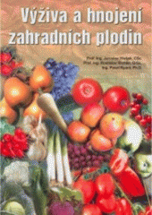 kniha Výživa a hnojení zahradních plodin, Martin Sedláček 2002