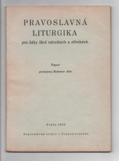 kniha Pravoslavná liturgika pro žáky škol národních a středních učeb. pravoslavného náboženství, Pravoslavná církev v Československu 1952