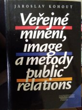 kniha Veřejné mínění, image a metody public relations, Management Press 1999