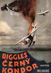 kniha Biggles. [3], - Černý kondor, Toužimský & Moravec 1939