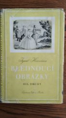 kniha Blednoucí obrázky Díl druhý Vzpomínky nejstarší a drobné příběhy z maloměstské kroniky., F. Topič 1929