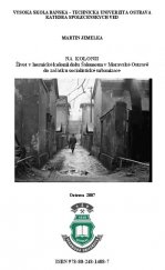 kniha Na kolonii život v hornické kolonii dolu Šalomoun v Moravské Ostravě do začátku socialistické urbanizace, Vysoká škola báňská - Technická univerzita Ostrava 2007