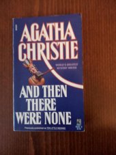 kniha And Then There Were None Previously published  as Ten Little Indians, Pocket Books 1986