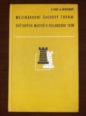 kniha Mezinárodní šachový turnaj světových mistrů v Holandsku 1938, Václav Petr 1939