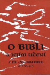 kniha O bibli a jejím učení. Díl 2, - Mystika bible, s.n. 1996