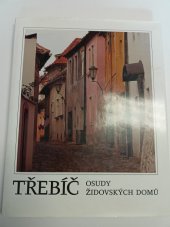 kniha Třebíč osudy židovských domů (1724-1850), Pro KVIZ Třebíč vydalo vydavatelství FIBOX 2005