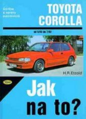 kniha Údržba a opravy automobilů Toyota Corolla zážehové motory, vznětové motory, Kopp 2000