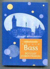 kniha Potulky starou Prahou (pražské prózy z let 1921-1941), Levné knihy KMa 2000