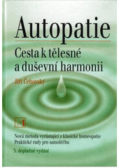 kniha Autopatie cesta k tělesné a duševní harmonii, Alternativa 2010
