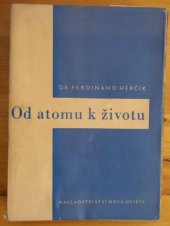 kniha Od atomu k životu, Nová osvěta 1946