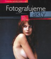 kniha Fotografujeme akty, CPress 2006