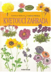 kniha Kvetoucí zahrada, Aventinum 2001