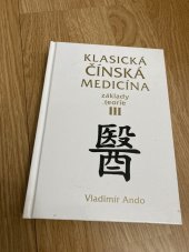 kniha Klasická čínská medicína základy teorie - 3., Svítání plus 2009