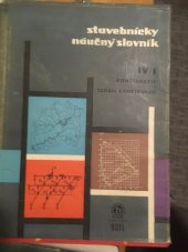 kniha Stavebnícky náučný slovník IV/1 Konštrukcie, teória konštrukcií, Slovenské vydavateľstvo technickej literatúry 1968