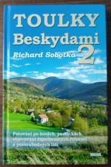 kniha Toulky Beskydami 2 Putování po známých i méně známých památkách a zajímavostech, Víkend  2021