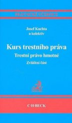 kniha Kurs trestního práva trestní právo hmotné : zvláštní část, C. H. Beck 2009