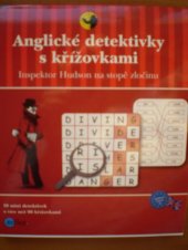 kniha Anglické detektivky s křížovkami inspektor Hudson na stopě zločinu, Edika 2012