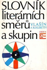 kniha Slovník literárních směrů a skupin, Orbis 1977