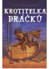 kniha Krotitelka dráčků, Triton 2007