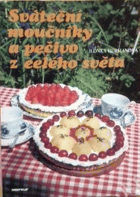 kniha Sváteční moučníky a pečivo z celého světa, Merkur 1989