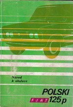 kniha Polski Fiat 125p  Návod k obsluze, Wydavnictwa Handlu Zagranicznego 1970