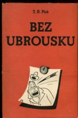 kniha Bez ubrousku, Práce 1954