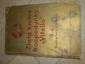 kniha Zlatá kniha hospodyňky "Vitello". 3. díl, - Kuchařské předpisy, Marga 