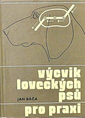 kniha Výcvik loveckých psů pro praxi, SZN 1973