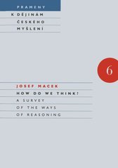 kniha How do we think? a survey of the ways of reasoning, Karolinum  2006