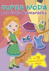 kniha Super móda pre tvoje kamarátky, Pro solutions 2008