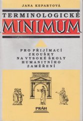 kniha Terminologické minimum pro přijímací zkoušky na vysoké školy humanitního zaměření, Práh 1998
