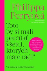 kniha Toto by si mali prečítať všetci, ktorých máte radi (a možno aj tí, ktorých nemáte), Vydavatelstvo Tatran 2024