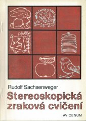 kniha Stereoskopická zraková cvičení obrázková knížka pro děti od 4 do 10 let, Avicenum 1989