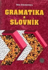 kniha New Headway Elementary Příručka (slovníček a gramatika) , IMPEX 2000