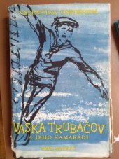kniha Vaska Trubačov a jeho kamarádi. 3. sv., Svět sovětů 1960