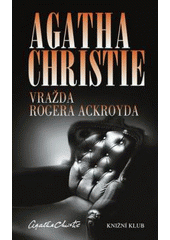 kniha Hercule Poirot 4. - Vražda Rogera Ackroyda, Knižní klub 2011