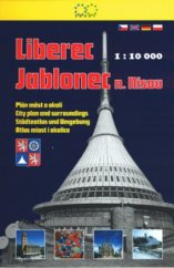 kniha Liberec, Jablonec nad Nisou 1:10 000 : [plán měst a okolí], Žaket 2003