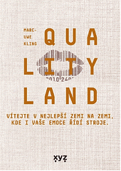 kniha Qualityland Vítejte v nejlepší zemi na zemi kde i vaše emoce řídí stroje, Albatros 2021
