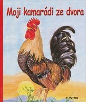 kniha Moji kamarádi ze dvora, Junior 2005