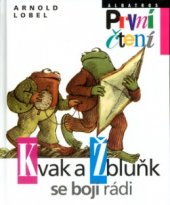 kniha Kvak a Žbluňk se bojí rádi, Albatros 2005