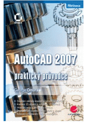 kniha AutoCAD 2007 praktický průvodce, Grada 2008
