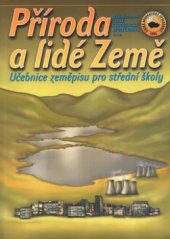 kniha Příroda a lidé Země učebnice zeměpisu pro střední školy, Nakladatelství České geografické společnosti 2001