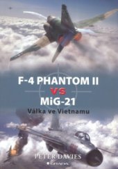 kniha F-4 Phantom II vs MiG-21 válka ve Vietnamu, Grada 2009