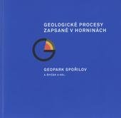 kniha Geologické procesy zapsané v horninách Geopark Spořilov, Geofyzikální ústav AV ČR 2008